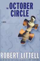 The October Circle: A Novel - Robert Littell