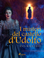 I misteri del castello d'Udolfo - Ann Radcliffe
