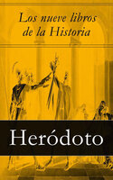 Los nueve libros de la Historia - Heródoto
