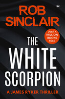 The White Scorpion - Rob Sinclair