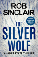The Silver Wolf - Rob Sinclair