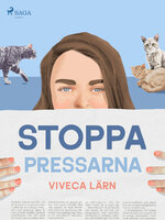Stoppa pressarna - Viveca Lärn