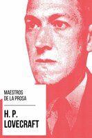 Maestros de la Prosa - H. P. Lovecraft - August Nemo, H.P. Lovecraft