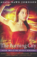 The Burning City - Alaya Dawn Johnson