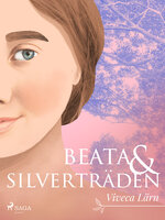Beata och silverträden - Viveca Lärn