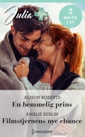 En hemmelig prins / Filmstjernens nye chance - Alison Roberts, Amalie Berlin