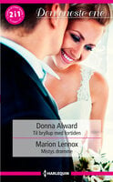 Til bryllup med fortiden / Mistys drømme - Marion Lennox, Donna Alward