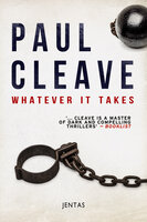 Whatever It Takes - Paul Cleave