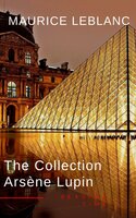 Arsène Lupin: The Collection ( Movie Tie-in) - Maurice Leblanc, Reading Time