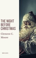 The Night Before Christmas (Illustrated) - Clement C. Moore, Moon Classics