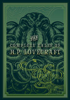 The Complete Tales of H.P. Lovecraft - H.P. Lovecraft