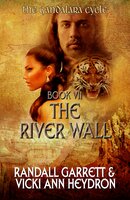 The River Wall - Randall Garrett, Vicki Ann Heydron
