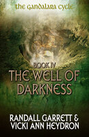 The Well of Darkness - Randall Garrett, Vicki Ann Heydron