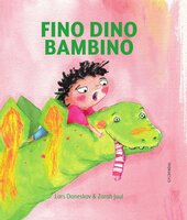 Fino Dino Bambino: Læs med dit barn - Lars Daneskov