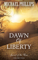 Dawn of Liberty - Michael Phillips