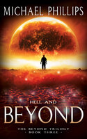 Hell and Beyond - Michael Phillips