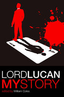 Lord Lucan: My Story - 