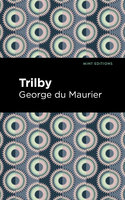 Trilby - George du Maurier
