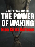 The Power of Waking - Nina Kiriki Hoffman