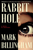 Rabbit Hole: A Novel of Suspense - Mark Billingham