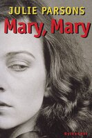 Mary, Mary - Julie Parsons
