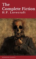 H.P. Lovecraft: The Complete Fiction - H.P. Lovecraft, Redhouse