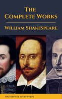 The Complete Works of Shakespeare - William Shakespeare, Masterpiece Everywhere