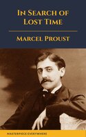 In Search of Lost Time [volumes 1 to 7] - Marcel Proust, Masterpiece Everywhere