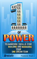The One of Power: Teamwork Skills for Building and Managing Your One Dream Team - Instafo, Frederick Boyd