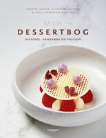 Min dessertbog: Historie, håndværk og passion - Flemming Gernyx, Helle Brønnum Carlsen, Casper Sundin