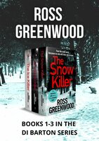 The DI Barton Crime Series Boxset 1-3: Three bestselling edge-of-your-seat crime thrillers that will have you hooked - Ross Greenwood