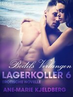 Lagerkoller 6 - Bodils Verlangen: Erotische Novelle - Ane-Marie Kjeldberg