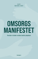 Omsorgsmanifestet - May Bjerre Eiby