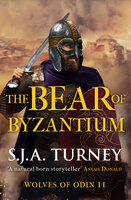 The Bear of Byzantium - S.J.A. Turney