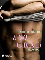 360 Grad - Skopelos: Erotische Geschichten, Band 8 - Henriette Rostrup