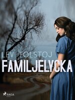 Familjelycka - Lev Tolstoj