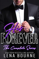 His Forever Books 1 - 21: The Complete Series - Lena Bourne