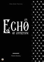 An Echo of Antietam - Edward Bellamy, Sheba Blake