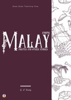 Among Malay Pirates and Other Stories - G.A. Henty, Sheba Blake