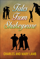 Tales from Shakespeare - Mary Lamb, Charles Lamb