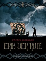 Erik der Rote - Schiff und Schwert - Preben Mørkbak
