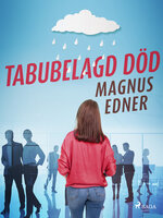 Tabubelagd död - Magnus Edner