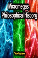 Micromegas, Philosophical History - Voltaire