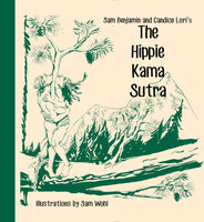 The Hippie Kama Sutra - Candice Lori, Sam Benjamin