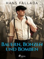 Bauern, Bonzen und Bomben - Hans Fallada