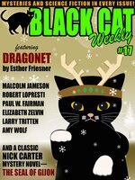 Black Cat Weekly #17 - Malcolm Jameson, Nicholas Carter, Paul W. Fairman, Robert Lopresti, Elizabeth Zelvin, Hal Charles, Johnston McCulley, Larry Tritten, Amy Wolf, Esther Friesner