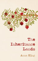 The Inheritance Lands - Anna King