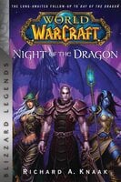 World of Warcraft: Night of the Dragon - Richard A. Knaak