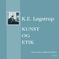 Kunst og etik - K.E. Løgstrup