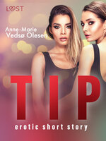 Tip - erotic short story - Anne-Marie Vedsø Olesen